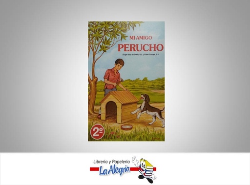 [9789806587090] MI AMIGO PERUCHO 2  TEMATICA EDUCACION AUTOR DIAZ DE CERIO ANGEL EDITORIAL DISTRIBUIDORA ESTUDIOS