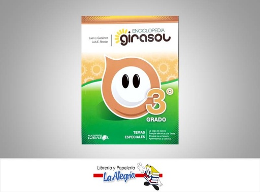[9789806989429] ENCICLOPEDIA GIRASOL 3  TEMATICA ENCICLOPEDIA ESCOLAR AUTOR GUTIERREZ JUAN EDITORIAL GIRASOL