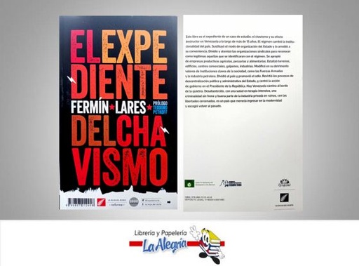 [9789807212458] EXPEDIENTES DEL CHAVISMO  TEMATICA POLITICA AUTOR LARES, FERMIN EDITORIAL LA HOJA DEL NORTE