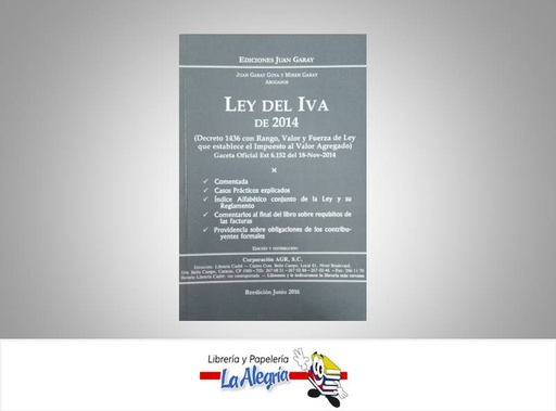 [9789807260107] LEY DEL IVA DE 2014  TEMATICA LEYES AUTOR GARAY JUAN EDITORIAL CORPORACION AGR, S.C.