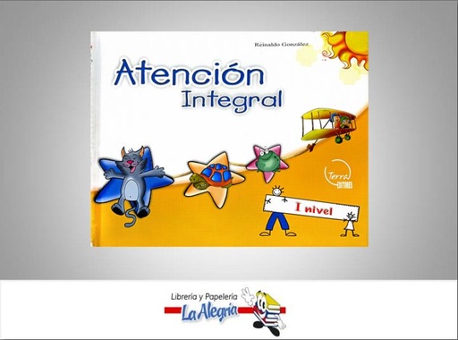 [9789807281003] ATENCION INTEGRAL I NIVEL  TEMATICA EDUCACION AUTOR REINALDO GONZALEZ EDITORIAL TERRA EDITORES