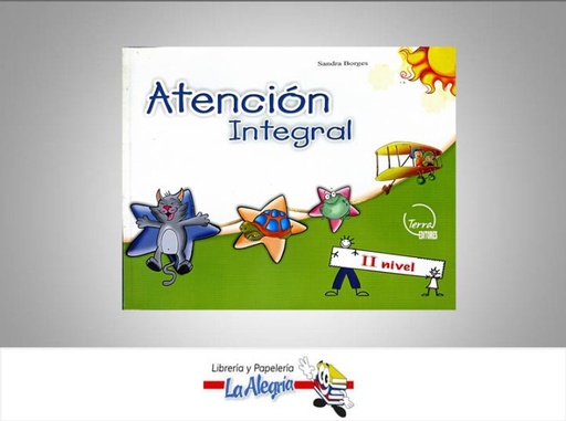 [9789807281317] ATENCION INTEGRAL II NIVEL  TEMATICA EDUCACION AUTOR BORGES SANDRA EDITORIAL TERRA EDITORES