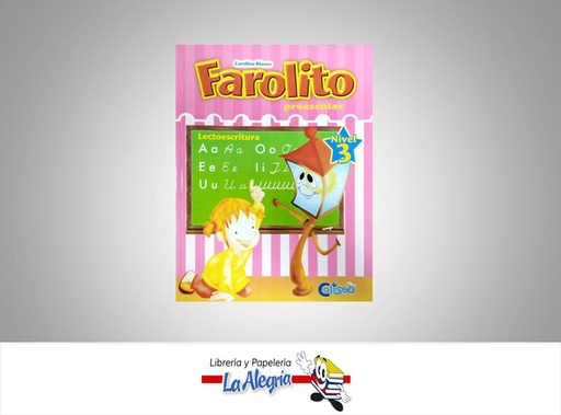[9789807339216] FAROLITO LECTOESCRITURA NIVEL 3 TEMATICA PREESCOLAR AUTOR RIVERO CAROLINA EDITORIAL COLISEO