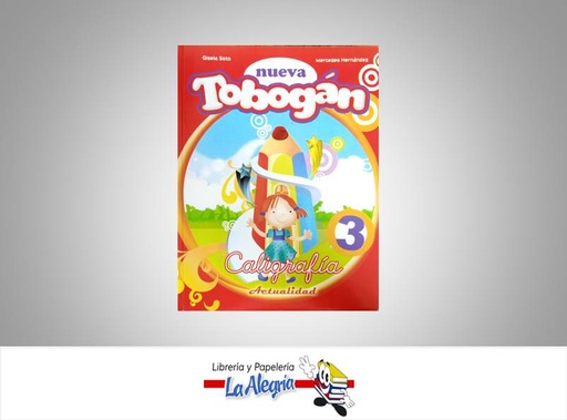 [9789807339537] NUEVA SERIE TOBOGAN CALIGRAFIA 3 TEMATICA CALIGRAFIA AUTOR SOTO GISELA/M HERNANDEZ EDITORIAL ACTUALIDAD