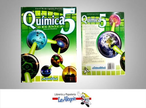 [9789807339681] QUIMICA ORGANICA 5 TEORIA  TEMATICA QUIMICA AUTOR RODRIGUEZ PETIT JOSE EDITORIAL ACTUALIDAD