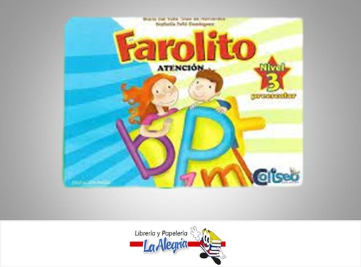 [9789807390224] FAROLITO ATENCION 3 TEMATICA LECTURA AUTOR MARIA TINEO/N. FELIU EDITORIAL COLISEO