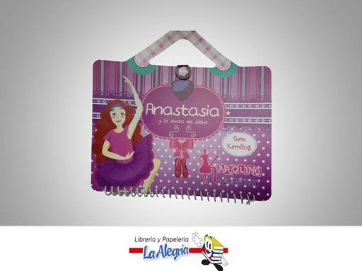 [9789807462617] ANASTASIA Y LA DANZA DEL FUTBOL  TEMATICA INFANTIL   EDITORIAL KAROLING CHANTILLY