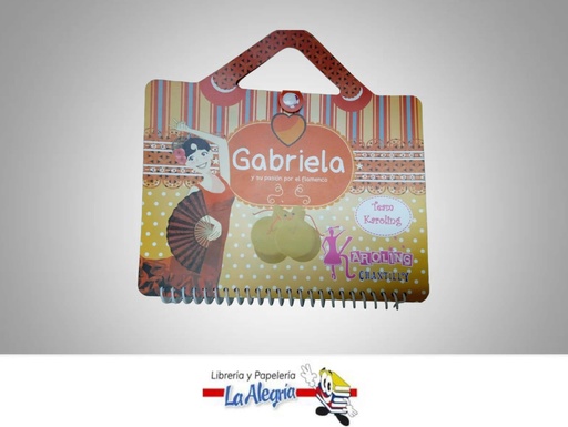 [9789807462686] GABRIELA Y SU PASION POR EL FLAMENCO TEA  TEMATICA INFANTIL AUTOR KAROLING CHANTILLY EDITORIAL KAROLING CHANTILLY