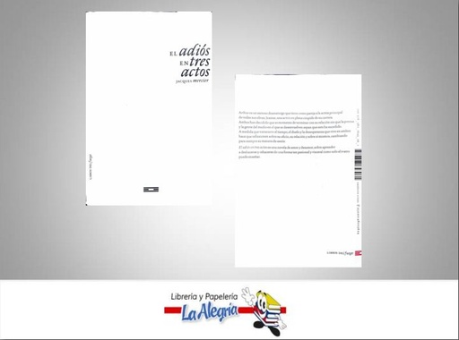 [9789807643061] EL ADIOS EN TRES ACTOS  TEMATICA NOVELA AUTOR MERCIER, JACQUES EDITORIAL LIBROS DE FUEGO
