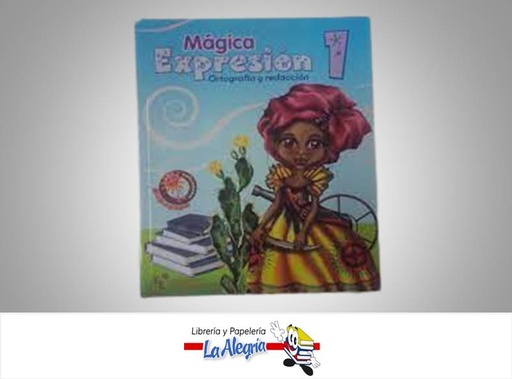 [9789807695008] MAGICA EXPRESION 1 ORTOGRAFIA Y REDACCION  TEMATICA ORTOGRAFIA Y REDACCION AUTOR HERNANDEZ MERCEDES EDITORIAL EDICIONES EDINTER 2004