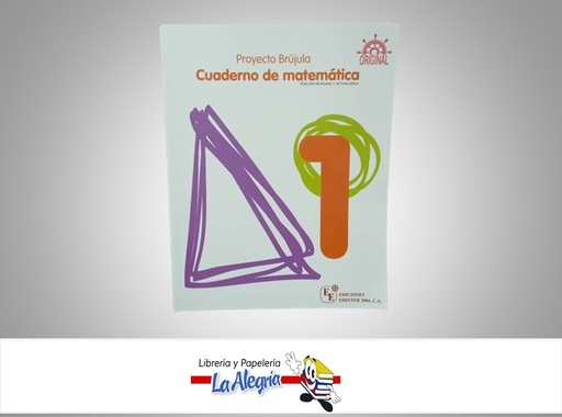 [9789807695442] CUADERNO MATEMATICA PROYECTO BRUJULA 1  TEMATICA MATEMATICAS AUTOR EDINTER EDITORIAL PEDRO JUZGADO