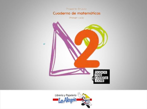[9789807695459] CUADERNO MATEMATICA PROYECTO BRUJULA 2  TEMATICA MATEMATICAS AUTOR EDINTER EDITORIAL PEDRO JUZGADO