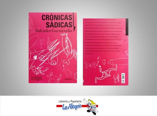 [9789807731034] CRONICAS SADICAS  TEMATICA CUENTOS AUTOR GARMENDIA, SALVADOR EDITORIAL EL ESTILETE