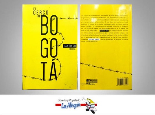 [9789807767026] EL CERCO DE BOGOTA TEMATICA POLITICA AUTOR GAMBOA, SANTIAGO EDITORIAL MADERAFINA