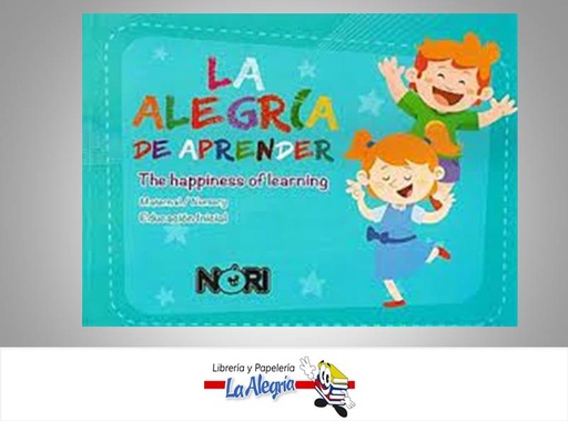 [9789807787000] LA ALEGRIA DE APRENDER  TEMATICA INGLES AUTOR SOTO GISELA EDITORIAL EDITORIAL LIMUSA NORIEGA