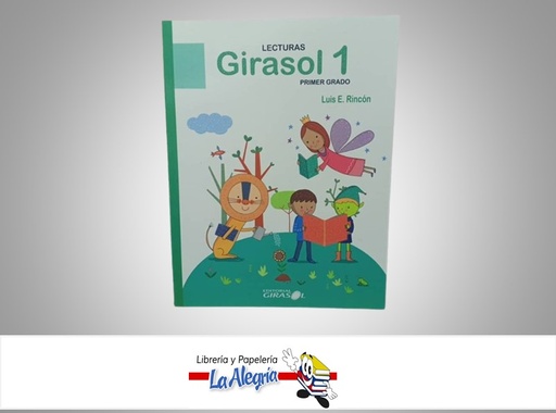 [9789807987004] LECTURAS GIRASOL 1 TEMATICA LIBRO ESCOLAR AUTOR LUIS E. RINCON MARCA EDITORIAL GIRASOL