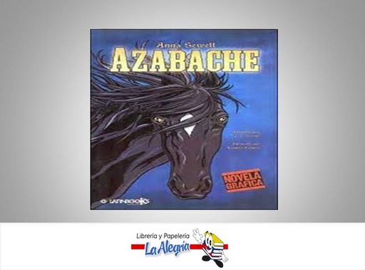 [9789871208616] AZABACHE  TEMATICA NOVELA GRAFICA AUTOR ANNA SEWELL EDITORIAL LATINBOOKS