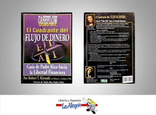[9789879702475] EL CUADRANTE DEL FLUJO DE DINERO  TEMATICA NEGOCIOS Y GERENCIA AUTOR KIYOSAKI, ROBERT EDITORIAL AGUILAR