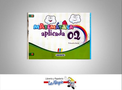 [9789945122473] MATEMATICA APLICADA 02 EDUCACION INCIAL  TEMATICA ESCOLAR AUTOR ACOSTA NERGIA EDITORIAL SUSAETA