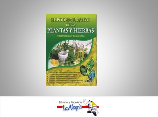 [9789972233548] EL PODER CURATIVO DE LAS PLANTAS Y LAS H  TEMATICA SALUD AUTOR MIRBET EDICIONES  