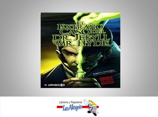 [9789974679979] EL EXTRAÑO CASO DEL DR. JEKYLL Y MR.HYDE  TEMATICA NOVELA GRAFICA AUTOR ROBERT L. STEVENSON EDITORIAL LATINBOOKS