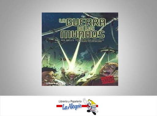 [9789974679986] LA GUERRA DE LOS MUNDOS  TEMATICA NOVELA GRAFICA AUTOR H.G. WELLS EDITORIAL LATINBOOKS