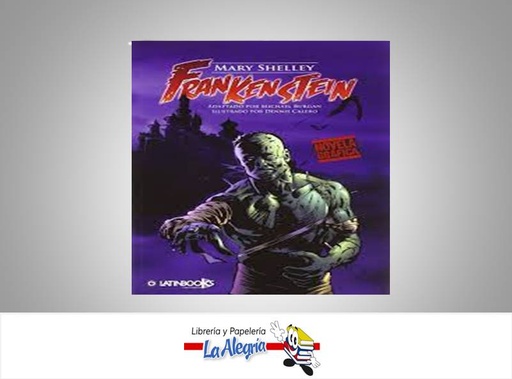 [9789974690349] FRANKENSTEIN  TEMATICA NOVELA GRAFICA AUTOR MARY SHELLEY EDITORIAL LATINBOOKS