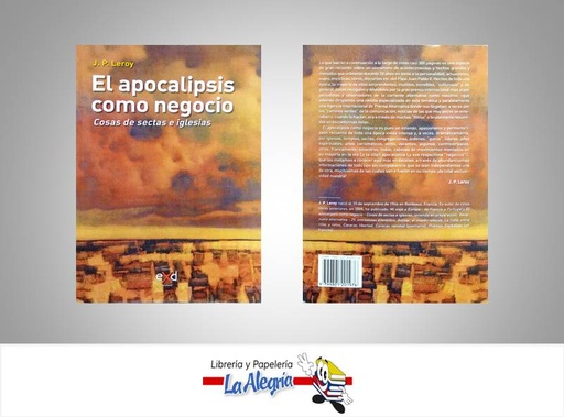 [9799801201976] EL APOCALIPSIS COMO NEGOCIO TEMATICA RELIGION AUTOR J.P. LEROY EDITORIAL EXD