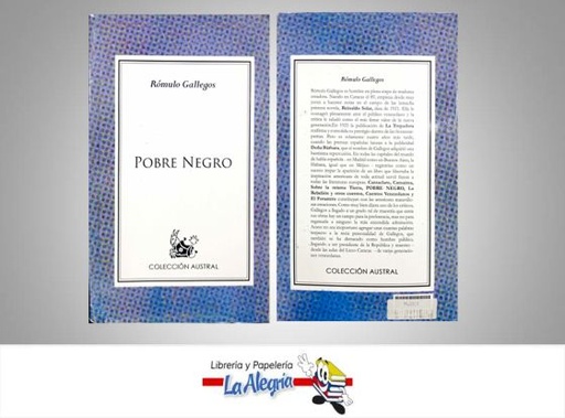 [POB01] POBRE NEGRO  TEMATICA NOVELA AUTOR GALLEGOS ROMULO EDITORIAL DISTRBUIDORA ML