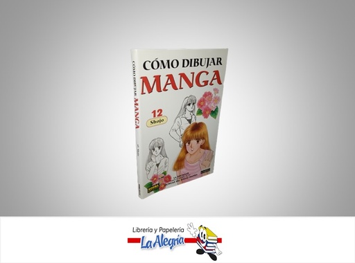 [9788496325319] COMO DIBUJAR MANGA 12 SHOJO AUTOR BIBLIOTECA CREATIVA  MARCA NORMA EDITORIAL