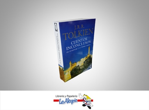 [9788445004326] CUENTOS INCONCLUSOS DE NUMENOR Y LA TIERRA MEDIA TEMATICA NOVELA DE FICCION AUTOR AUTOR J.R.R. TOLKIEN MARCA BOOKET
