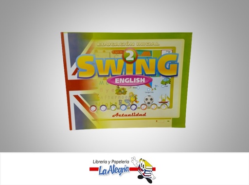 [9789803751296] SWING ENGLISH EDUCACION INICIAL 2 AUTOR JUDITH AURENTY MARCA EDITORIAL ACTUALIDAD