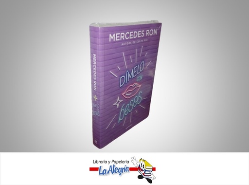 [9789585155589] DIMELO CON BESOS TEMATICA NOVELA JUVENIL AUTOR MERCEDES RON MARCA PENGUIN