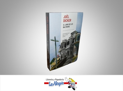 [9789585579781] EL LIBRO DE LOS BALTIMORE TEMATICA NOVELA DE FICCION AUTOR JOEL DICKER MARCA PENGUIN