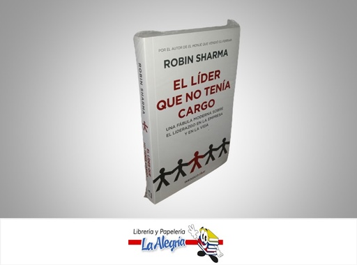 [9789588611921] EL LIDER QUE NO TENIA CARGO TEMATICA AUTOAYUDA AUTOR ROBIN SHARMA MARCA PENGUIN