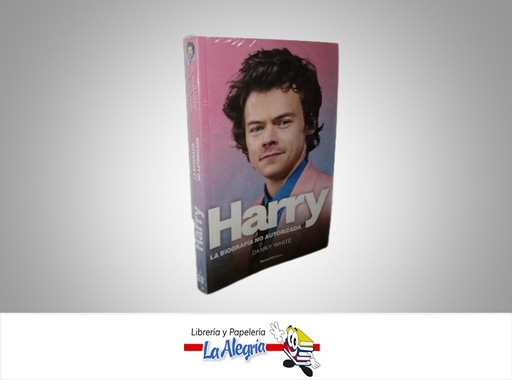 [9789588763781] HARRY STILES LA BIOGRAFIA NO AUTORIZADA TEMATICA BIOGRAFIA AUTOR DANNY WHITE MARCA ROCAEDITORIAL