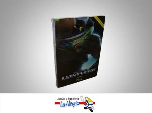 [9786280003665] LIGHTYEAR LA NOVELA TEMATICA NOVELA DE FICCION AUTOR PIXAR DISNEY MARCA PLANETA JUNIOR INCLUYE UN POSTER