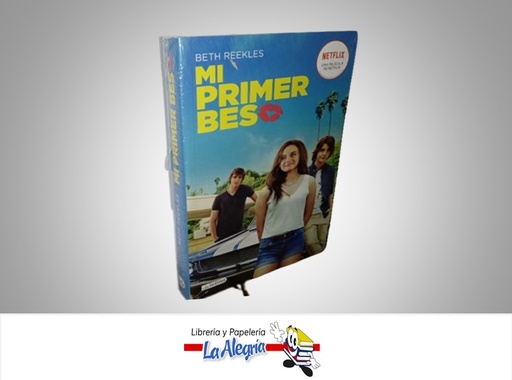 [9789584281326] MI PRIMER BESO TEMATICA NOVELA JUVENIL AUTOR BETH REEKLES MARCA DESTINO