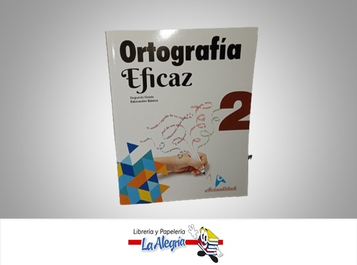[9789945611137] ORTOGRAFIA EFICAZ 2 TEMATICA ORTOGRAFIA AUTOR MIGUEL DEL VALLES ROJAS EDITORIAL ACTUALIDAD