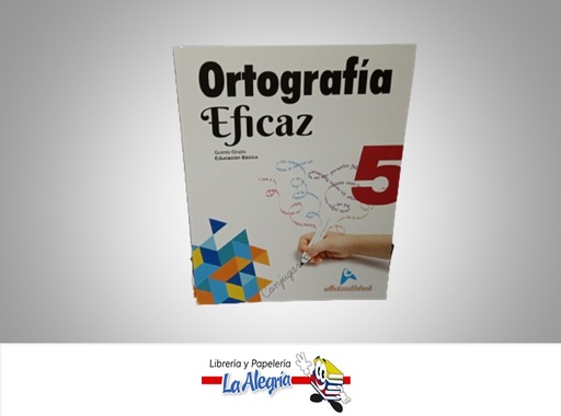 [9789945611168] ORTOGRAFIA EFICAZ 5 TEMATICA ORTOGRAFIA AUTOR MIGUEL DEL VALLES ROJAS EDITORIAL ACTUALIDAD