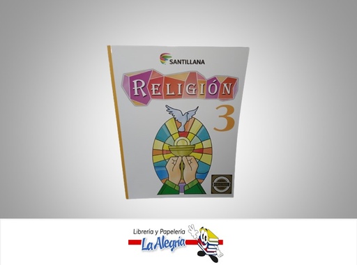 [7591524002470] RELIGION 3 SANTILLANA TEMATICA RELIGION AUTOR EUSEBIO BARROSO EDITORIAL SANTILLANA