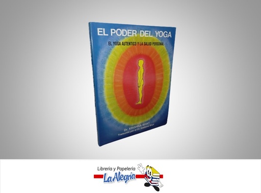 [EL12668] EL PODER DEL YOGA TEMATICA SALUD AUTOR DR. KRISHNA BHAT EDITORIAL VIVIR MEJOR