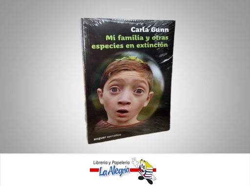 [9789802717934] MI FAMILIA Y OTRAS ESPECIES EN EXTINCION  TEMATICA NOVELA JUVENIL AUTOR CARLA GUNN MARCA NOGUER