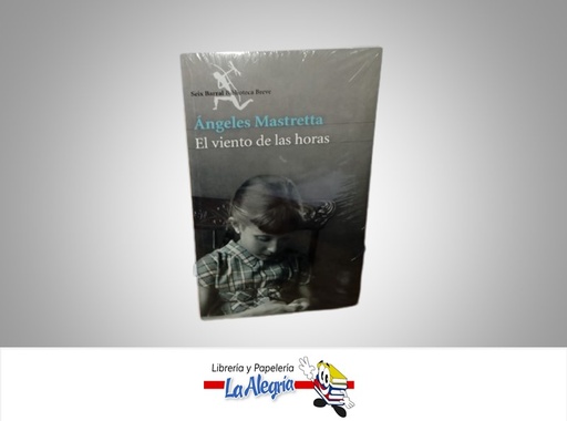 [9789802715992] EL VIENTO DE LAS HORAS TEMATICA NOVELA AUTOR ANGELES MASTRETTA MARCA SEIX BARRAL