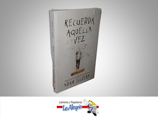 [9789585986244] RECUERDA AQUELLA VEZ TEMATICA NOVELA AUTOR ADAM SILVERA MARCA PUCK