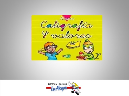 [9789804001413] CALIGRAFIA Y VALORES 2 TEMATICA CALIGRAFIA AUTOR EDITORIAL SABER EDITORIAL SABER
