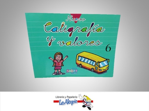 [9789806509252] CALIGRAFIA Y VALORES 6 TEMATICA EDUCACION   EDITORIAL EDITORIAL SABER