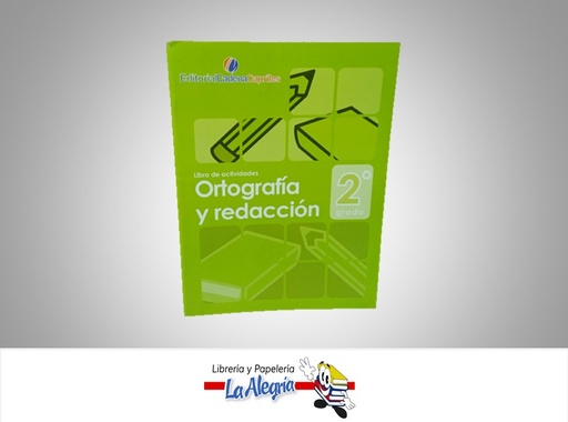 [9789806994454] ORTOGRAFÍA Y REDACCIÓN 2 TEMATICA ESCOLAR AUTOR MARIA CAROLINA ORSINI MARCA EDITORIAL SABER