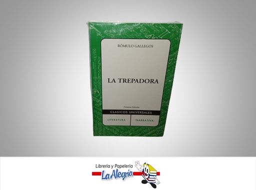 [9802301] LA TREPADORA TEMATICA NOVELA CLASICA AUTOR ROMULO GALLEGOS MARCA EL TREBOL
