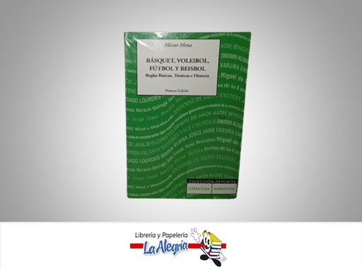[9789807259347] BASQUET,VOLEIBOL,FUTBOL Y BEISBOL TEMATICA DEPORTE AUTOR HECTOR MENA MARCA EL TREBOL